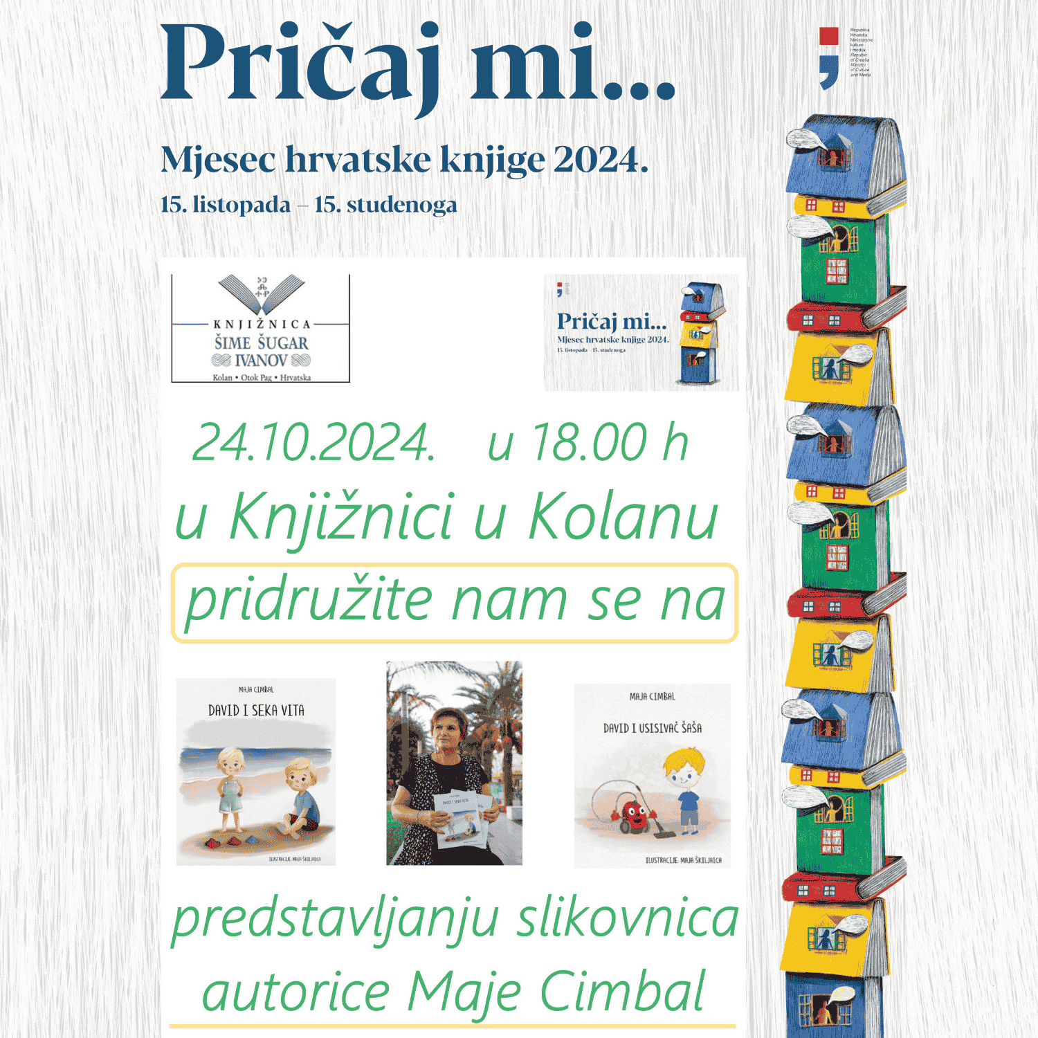 Gostovanje u Knjižnici Šime Šugar Ivanov u Kolanu: Maja Cimbal predstavlja slikovnice „David i seka Vita“ i „David i usisivač Šaša“